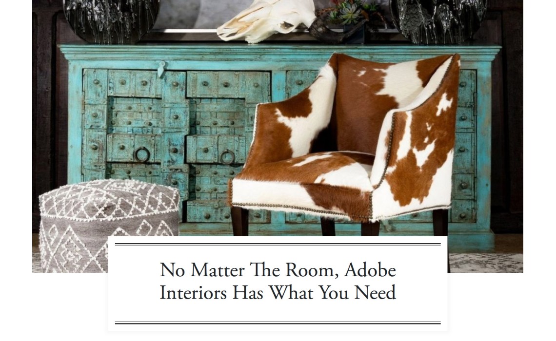 No Matter The Room, Adobe Interiors Has What You Need